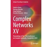 Complex Networks XV: Proceedings of the 15th Conference on Complex Networks, CompleNet 2024 (Springer Proceedings in Complexity)