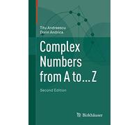 Complex Numbers from A to ... Z