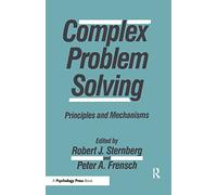 Complex Problem Solving: Principles and Mechanisms