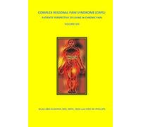 COMPLEX REGIONAL PAIN SYNDROME (CRPS): PATIENTS’ PERSPECTIVE OF LIVING IN CHRONIC PAIN Volume VIII
