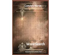 Complex Word Search Puzzle Book: Word Searches with Easy to Read Print about Complex Words, Brainy Words, Challenging Words | 110 pages, 6x9 inches | ... Gift for Vacation, Free Times, Mind Bending