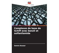 Complexes de base de Schiff avec benzil et sulfanilamide