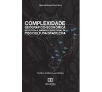 Complexidade Geográfico-econômica Estrutura E Dinâmica Territorial Da