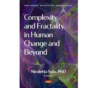 Complexity and Fractality in Human Change and Beyond (Human Dynamics: Multidisciplinary Complexity Science)