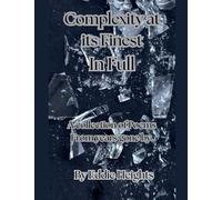 Complexity at its Finest In Full