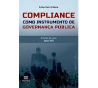 Compliance Como Instrumento De Governança Pública (ebook)