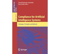 Compliance for Artificial Intelligence Systems: Strategies, Principles and Methods (Lecture Notes in Computer Science, 14377)