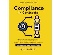 Compliance in Contracts: Building Compliance Clauses | Contractual Remedies | SLA compliance | contract compliance guide | Liability & Indemnities | Data Protection Clauses | Audit Rights & Access