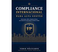 COMPLIANCE INTERNACIONAL PARA ALTA GESTÃO