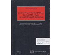 Compliance Y Proceso Penal. El Proceso Penal De Las Personas Jurídicas