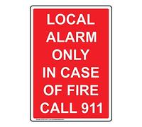 ComplianceSigns.com Señal de alarma local vertical solo en caso de llamada 911, plástico de 10 x 7 pulgadas para seguridad contra incendios/equipo, fabricado en Estados Unidos