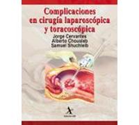 Complicaciones En Cirugía Laparoscópica Y Toracoscópica (ebook)