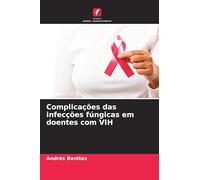 Complicações das infecções fúngicas em doentes com VIH