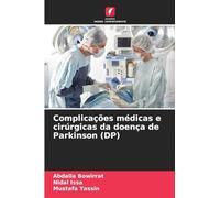 Complicações médicas e cirúrgicas da doença de Parkinson (DP)