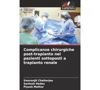 Complicanze chirurgiche post-trapianto nei pazienti sottoposti a trapianto renale