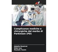Complicanze mediche e chirurgiche del morbo di Parkinson (PD)