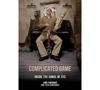 Complicated Game: Inside the Songs of XTC