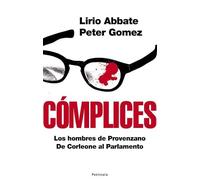 Cómplices: Los hombres de Provenzano. De Corleone al Parlamento (ATALAYA)