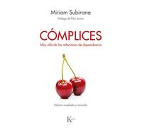 Cómplices: Más allá de las relaciones de dependencia (Psicología)