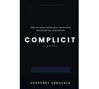 Complicit: A Novel: 1 (Nora Cafferty)