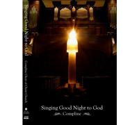 Compline: Singing Good Night to God