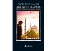 Complot en Estambul | Charles Cumming, Javier Guerrero