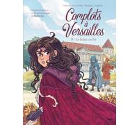 Complots à Versailles T.8 - Tome 8