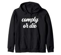 Comply Or Die Policing Activist Sarcástica Policía Viral Meme Sudadera con Capucha
