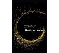 COMPLY: The Human Variable (The COMPLY Trilogy)