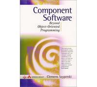 Component Software: Beyond Object-Oriented Programming (ACM Press)