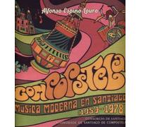 Compopstela: Música moderna en Santiago (1954-1978) (UNIVERSIDAD DE SANTIAGO)