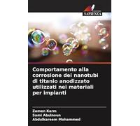 Comportamento alla corrosione dei nanotubi di titanio anodizzato utilizzati nei materiali per impianti