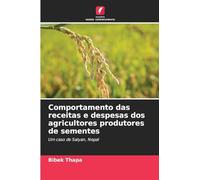 Comportamento das receitas e despesas dos agricultores produtores de sementes