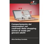 Comportamento dei consumatori nei confronti dello shopping online di moda per giovani adulti