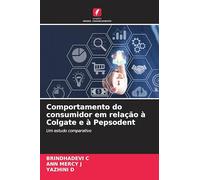 Comportamento do consumidor em relação à Colgate e à Pepsodent: Um estudo comparativo