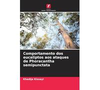 Comportamento dos eucaliptos aos ataques de Phoracantha semipunctata