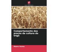 Comportamento dos preços da cultura do trigo