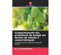 Comportamento dos produtores de manga em termos de adoção e comercialização: Investigação de Pós-Graduação em Extensão Agrícola