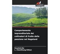 Comportamento imprenditoriale dei coltivatori di frutto della passione nel Nagaland