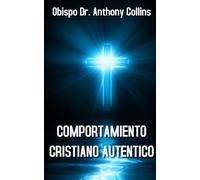 COMPORTAMIENTO CRISTIANO AUTÉNTICO