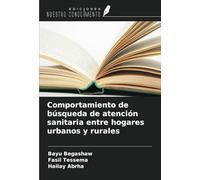 Comportamiento de búsqueda de atención sanitaria entre hogares urbanos y rurales