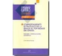 Comportamiento Estrategico De La Banca Al Por Menor En España: Fu Sion
