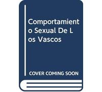 Comportamiento Sexual De Los Vascos (Sobre etnograf¸a vasca)