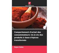 Comportement d'achat des consommateurs vis-à-vis des produits à base d'épices transformés