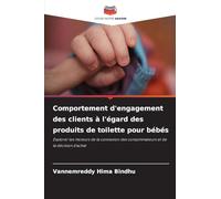 Comportement d'engagement des clients à l'égard des produits de toilette pour bébés