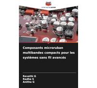 Composants microruban multibandes compacts pour les systèmes sans fil avancés