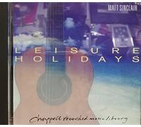 Composed by: Matt Sinclair - Leisure Holidays - Matt Sinclair - Chappell Recorded Music Library - Media Production Music - CHAP 179