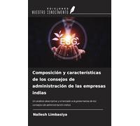Composición y características de los consejos de administración de las empresas indias: Un análisis descriptivo y orientado a la gobernanza de los consejos de administración indios
