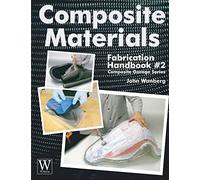 Composite Materials Fabrication Handbook #2 (Composite Garage)