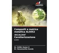 Compositi a matrice metallica AL5052 /SiC/AL2O3: Caratterizzazione: AL5052